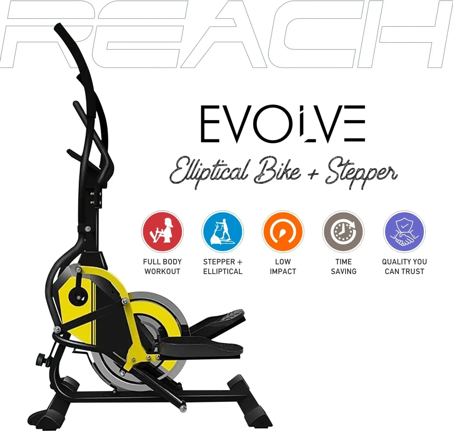 Reach evolve-elliptical-climber-stepper Elliptical Trainer